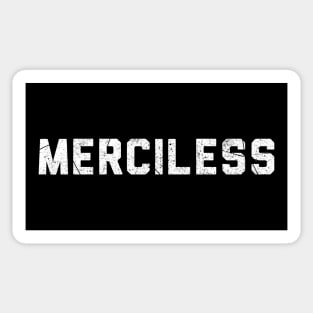 Merciless - Gym Motivation Sticker